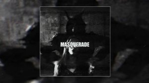 Lastfragment - Masquerade (Официальная премьера трека)