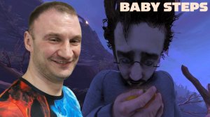 ПЕРВЫМ ДЕЛОМ«ХУРМА-А-А»🎮BABY STEPS (Делая один шаг 2)