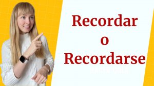 Испанский Глагол Recordar / Recordarse. Глагол Помнить в Испанском