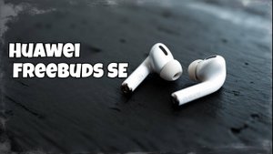 Обзор Гарнитуры Huawei FreeBuds SE