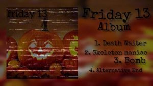 FRIDAY 13 - FULL ALBUM (XLXR) EP