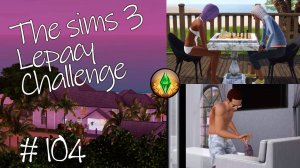 The Sims 3 Lepacy Challenge #104 || Пятое поколение || Мэтр образов
