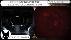 30.10.25 16:00 КООПЕРАТИВНЫЕ ХОРРОРЫ: Species: Unknown Demo \ Exile Protocol Demo \ REPO