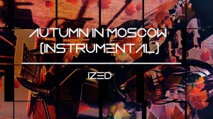 Autumn in Moscow (Instrumental)