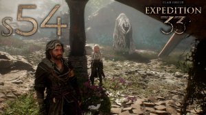 Друг всех невронов - 54 - Expedition 33: Clair Obscur