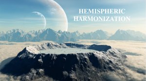 ГАРМОНИЗАЦИЯ ПОЛУШАРИЙ | 𝐏𝐋𝐀𝐍𝐄𝐓 𝐗 | 𝐇𝐄𝐌𝐈𝐒𝐏𝐇𝐄𝐑𝐈𝐂 𝐇𝐀𝐑𝐌𝐎𝐍𝐈𝐙𝐀𝐓𝐈𝐎𝐍