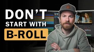 Редактируйте как режиссер-документалист, а не как видеооператор