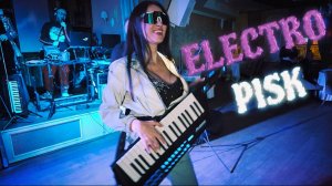 Кавер-группа "ElectroPisk". Живая музыка