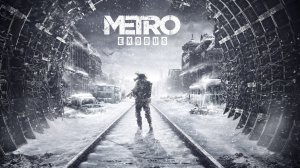 Metro exodus. Попал на станцию ВДНХ!!!