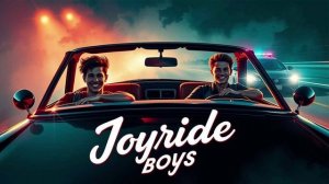 Joyride Boys (Cover)