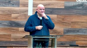 Слово пастора II Церковь Хлеб Жизни