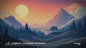 Dreamers Haven Episode 011 – Chillout & Ambient Music Mix