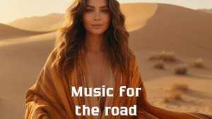 Музыка в дорогу / Музыка, чтобы хорошо провести время в дороге / Душевная музыка 2024 [Vol.274]