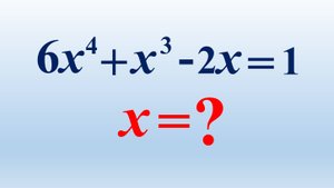 Алгебра.  Решите уравнение. 6x⁴ + x³- 2x = 1