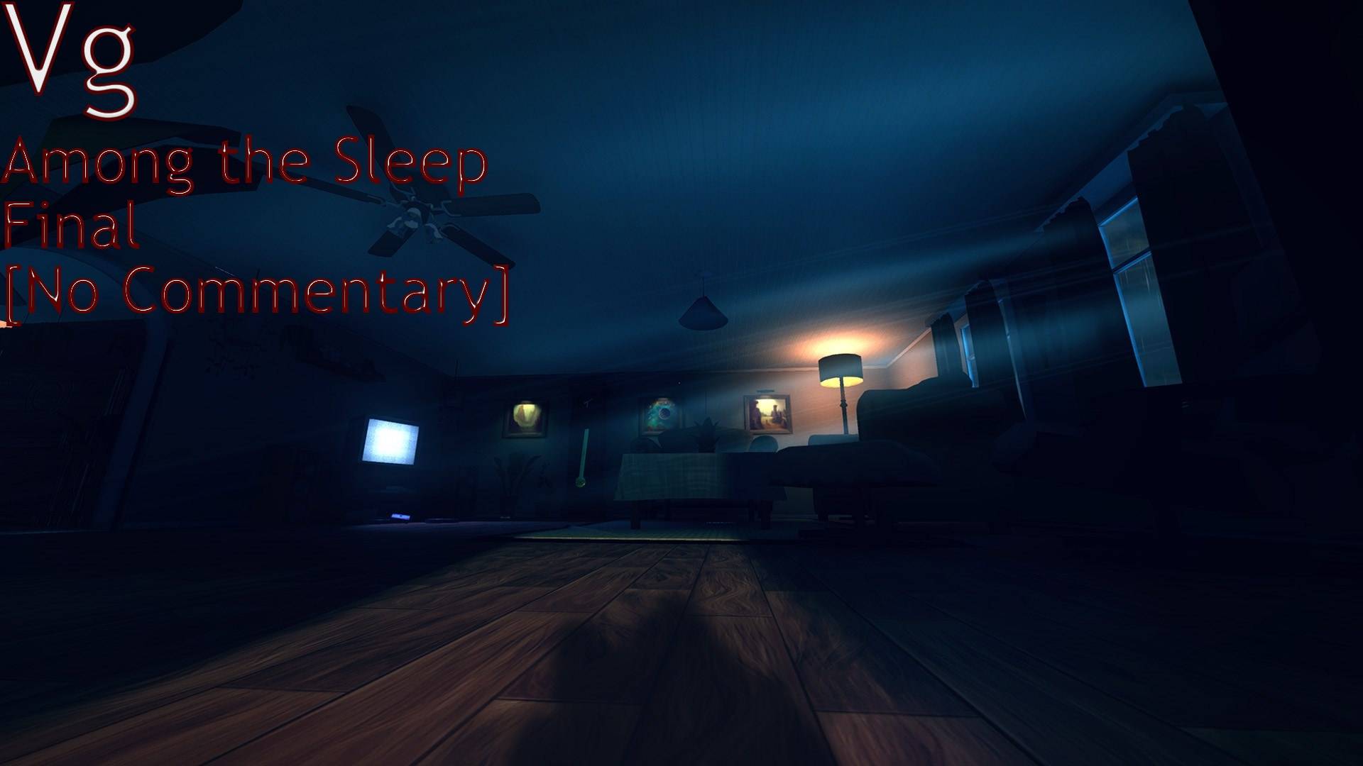 Among the Sleep The Final [No Commentary]