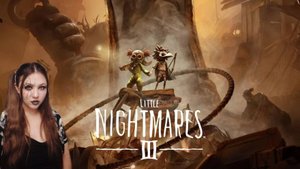 Начинаем прохождение Little Nightmares 3 в коопе