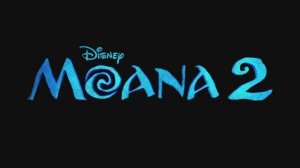 Моана 2 — Русский трейлер #2 (Дубляж, 2024)