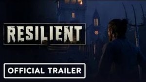 Resilient - Официальный анонсирующий трейлер | Official Announcement Trailer