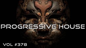 Melodic Techno & Progressive House Mix 2025 Vol. 378
