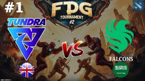 ТУНДРА ПРОТИВ ФЕЛКОНС В БИТВЕ НА ВЫЛЕТ! | Falcons vs Tundra #1 (BO3) FISSURE Playground 2