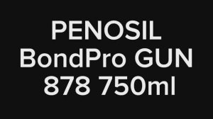 Монтажная пена Penosil BondPro GUN 878 750мл #Пеносил #PENOSIL #МонтажнаяПена #Пена #пена