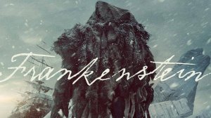 Франкенштейн. Трейлер (ENG)