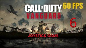 Call of Duty Vanguard 6 Новое прохождение на JoyStickGame 60FPS