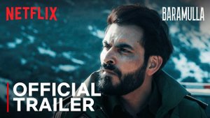 Baramulla Movie - Official Trailer | Netflix