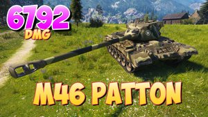 M46 Patton - 10 Фрагов 6.7K Урона • Раскаленный! • Мир Танков