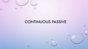 continuous passive