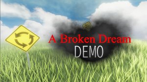 ЭТО СОН [A Broken Dream Demo] (РОБЛОКС ПОЛНОЕ ПРОХОЖДЕНИЕ)