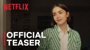 Emily in Paris TV Series, season 5 - Official Teaser | Netflix
