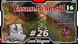 Прохожу Vandal Hearts 2 со своим переводом на Ru язык! #26 Двойная битва в дюнах! + Карта 6