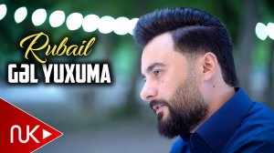 Rubail Azimov - Gel Yuxuma