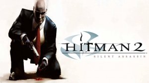 Прохождение Hitman 2 Silent Assassin