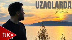 Rubail Azimov - Uzaqlarda