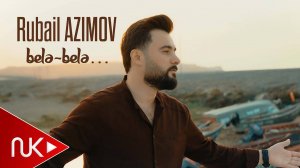 Rubail Azimov - Bele Bele