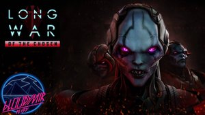 XCOM 2 Long War в сборке Ultimate. Серия 52