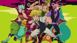 Семь смертных грехов: Знамение священной войны | опенинг | 4K | 60 fps