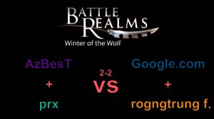 Battle realms GR 2-2