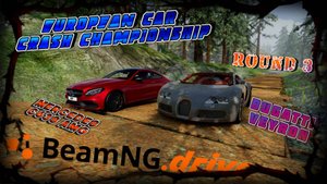 1/4 ROUND 3/ MERCEDES C63S AMG VS BUGATTI VEYRON/EUROPEAN CAR CRASH CHAMPIONSHIP BEAMNG DRIVE/
