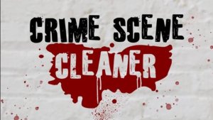 Crime scene cleaner