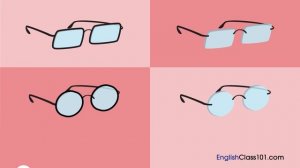 B1 Listening. Choosing glasses