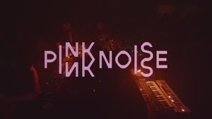 Pink Noise 062 - Live in Paradiso