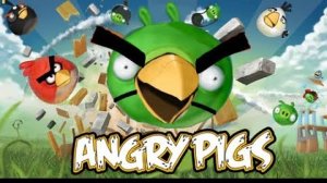 Angry birds: свиньи атакуют !