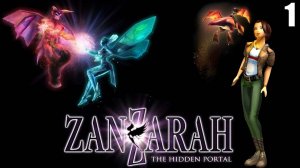 1 ZanZarah: The Hidden Portal 2002 \ Занзара: Потайной портал 2002 (сказочное рпг-приключение )
