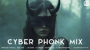 Cyber Phonk Mix / Industrial Bass / Dark Cyber Music / Cyberpunk / Darksynth / Midtempo Mix