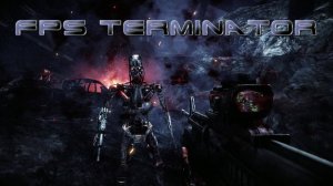 Fps Terminator [2010] Alpha DEMO Геймплей
