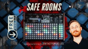 Red Means Recording 'Safe Rooms': Synthtsrom Deluge Presets Review | Free Download