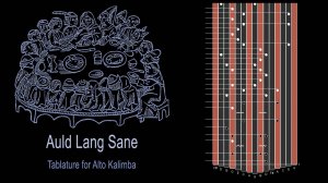 Музыка и табы для Калимбы. «Auld Lang Sane» / «Старое доброе время»
